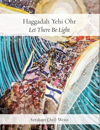 Haggadah Yehi Ohr Let There Be Light!