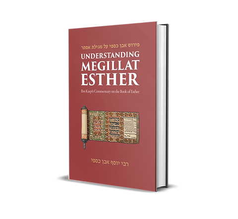 Understanding Megillat Esther - Rabbi Yosef ibn Kaspi