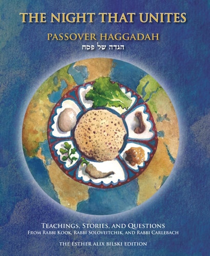 The Night That Unites Passover Haggadah: Teachings, Stories, and Questions from Rabbi Kook, Rabbi Soloveitchik, and Rabbi Carlebach | Soft Cover Edition 