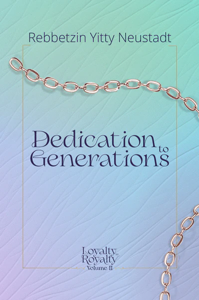[9798886733655] Dedication To Generations (Loyalty To Royalty Volume 2)