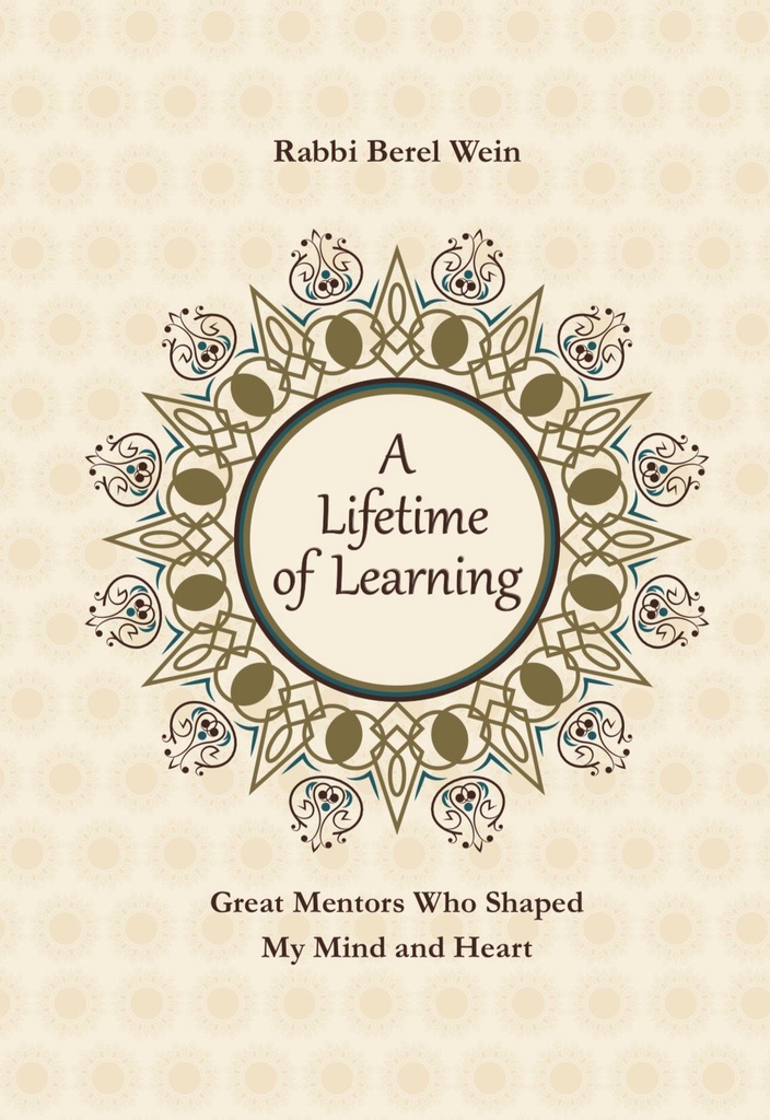 A Lifetime of Learning - recounts the forgotten world of those who influenced Rabbi Wein 