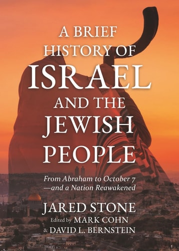 Coming Soon | A Brief History of Israel and the Jewish People From Abraham to October 7-and a Nation Reawakened