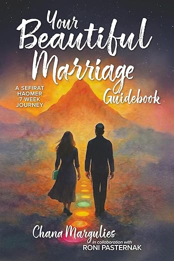 [9789659333608] Your Beautiful Marriage Guidebook: Soul Based Skills for Living the Marriage of Your Dreams | A Sefirat Ha'Omer 7-week journey