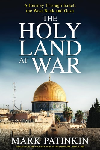 [9798990887213] Coming Soon | The Holy Land at War: A Journey Through Israel, the West Bank and Gaza