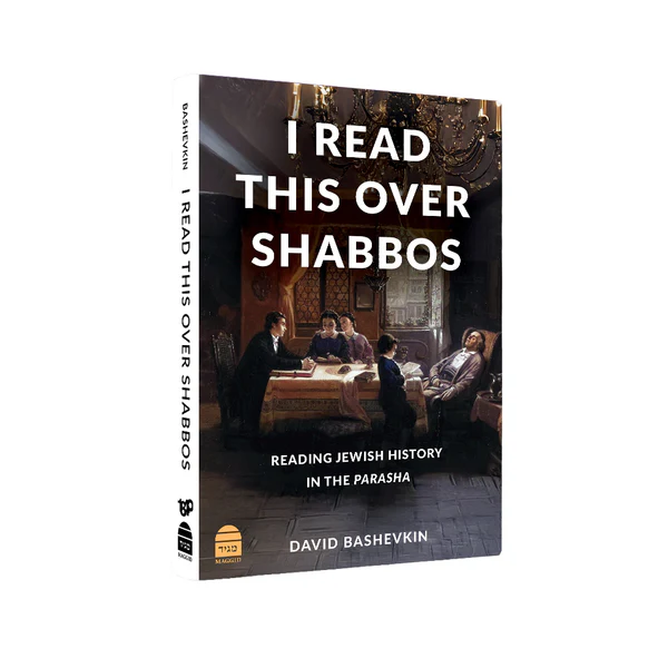 [9781592647620] Coming Soon | I Read This Over Shabbos - Reading Jewish History in the Parsha