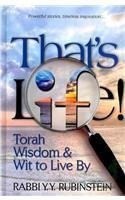 That's Life: Torah Wisdom & Wit to Live by