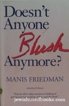 [9780060630294] Doesn't Anyone Blush Anymore? | Reclaiming Intimacy
