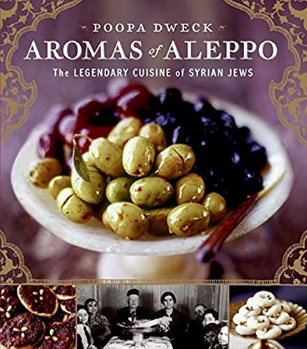 [9780060888183] Aromas of Aleppo: The Legendary Cuisine of Syrian