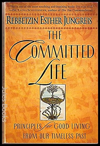 [9780060930851] Committed Life: Principles for Good Living from Our Timeless Past