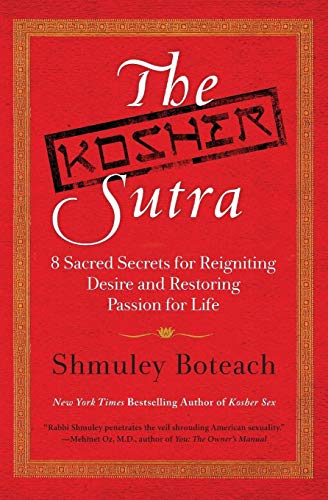 [9780061668333] Kosher Sutra: Eight Sacred Secrets for Reigniting Desire and Restoring Passion for Life
