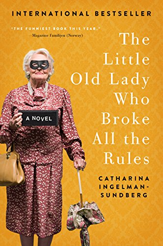 [9780062447975] The Little Old Lady Who Broke All the Rules: A Novel (League of Pensioners)