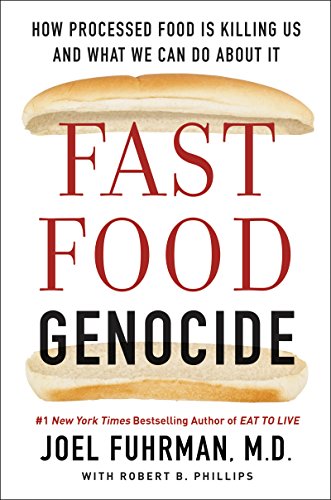 [9780062571229] Fast Food Genocide: How Processed Food is Killing Us and What We Can Do About It
