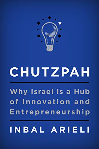 [9780062883032] Chutzpah: Why Israel Is a Hub of Innovation and Entrepreneurship
