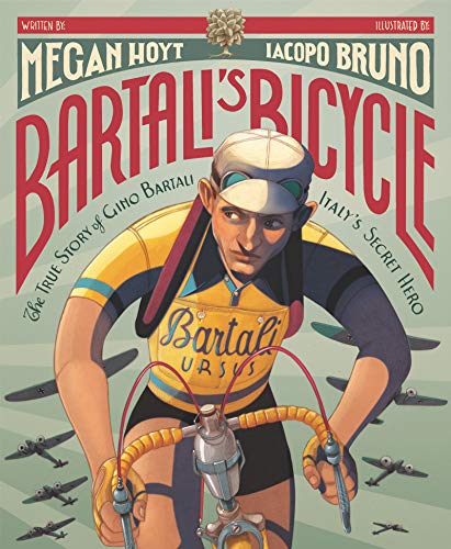 [9780062908117] Bartali's Bicycle: The True Story of Gino Bartali, Italy's Secret Hero