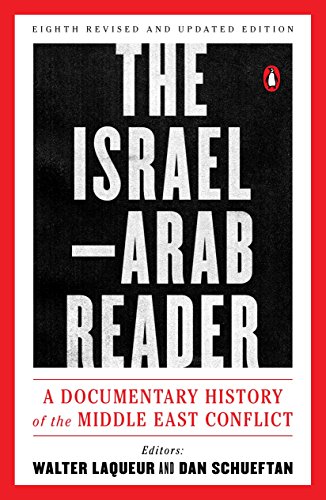 [9780143110057] The Israel-Arab Reader: A Documentary History of the Middle East Conflict: Eighth Revised and Updated Edition