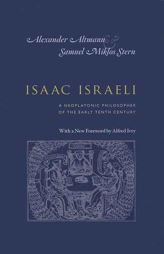 [9780226016139] Isaac Israeli: A Neoplatonic Philosopher of the Early Tenth Century