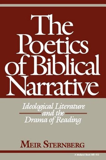 [9780253204530] The Poetics of Biblical Narrative: Ideological Literature and the Drama of Reading (Biblical Literature)