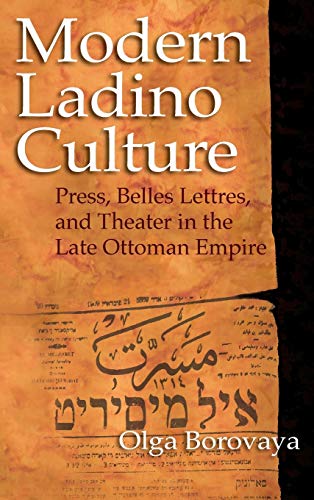 [9780253356727] Modern Ladino Culture: Press, Belles Lettres, and Theater in the Late Ottoman Empire