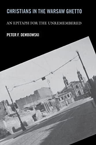 [9780268025724] Christians in the Warsaw Ghetto: An Epitaph for the Unremembered