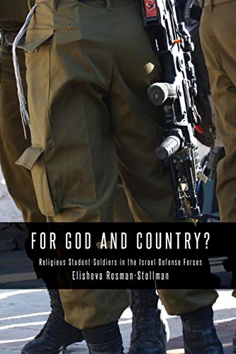 [9780292758520] For God and Country?: Religious Student-Soldiers in the Israel Defense Forces (Binah Yitzrit Foundation Series in Israel Studies)