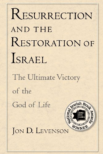 [9780300136357] Resurrection and the Restoration of Israel: The Ultimate Victory of the God of Life