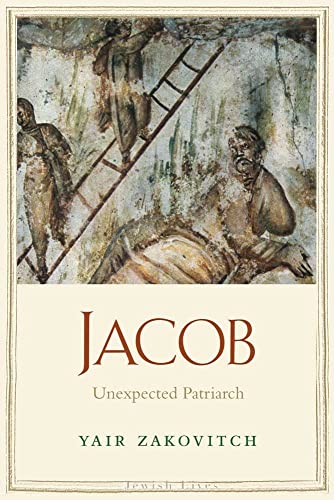 [9780300144260] Jacob: Unexpected Patriarch (Jewish Lives)