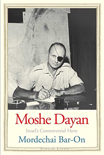 [9780300149418] Moshe Dayan: Israel's Controversial Hero (Jewish Lives)