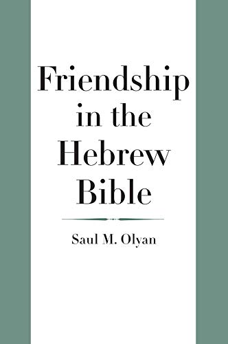 [9780300182682] Friendship in the Hebrew Bible (The Anchor Yale Bible Reference Library)