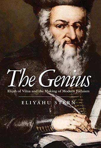 [9780300205923] The Genius: Elijah of Vilna and the Making of Modern Judaism