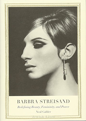 [9780300210910] Barbra Streisand: Redefining Beauty, Femininity, and Power | Jewish Lives Series