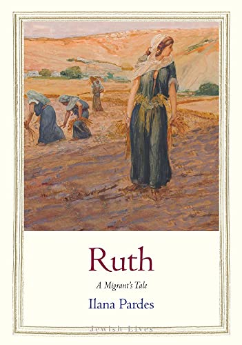 [9780300255072] Ruth: A Migrant’s Tale (Jewish Lives)