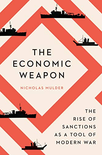 [9780300259360] The Economic Weapon: The Rise of Sanctions as a Tool of Modern War