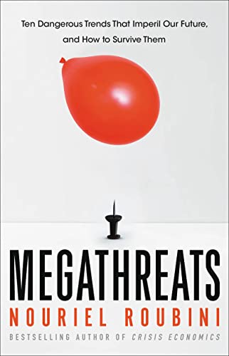 [9780316284059] MegaThreats: Ten Dangerous Trends That Imperil Our Future, And How to Survive Them
