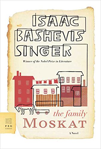 [9780374530648] The Family Moskat: A Novel (FSG Classics)