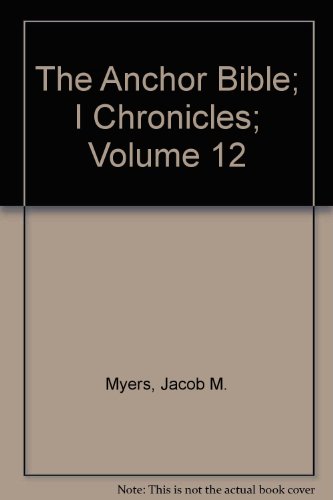 [9780385012591] The Anchor Bible; I Chronicles; Volume 12
