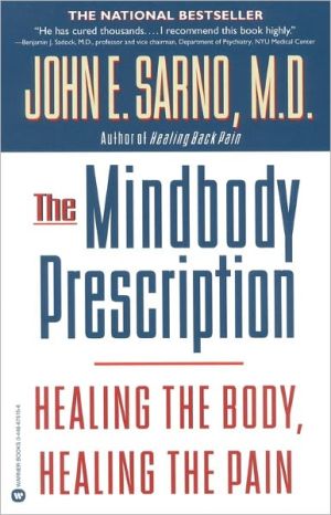 [9780446675154] The Mindbody Prescription: Healing the Body, Healing the Pain