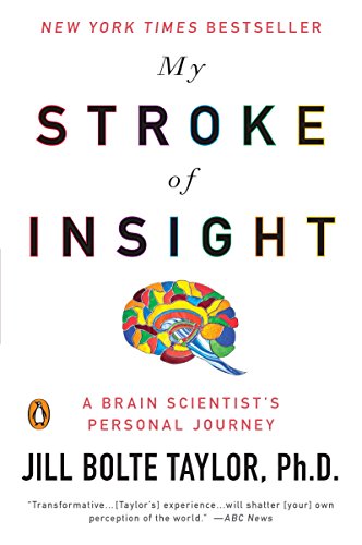 [9780452295544] My Stroke of Insight: A Brain Scientist's Personal Journey