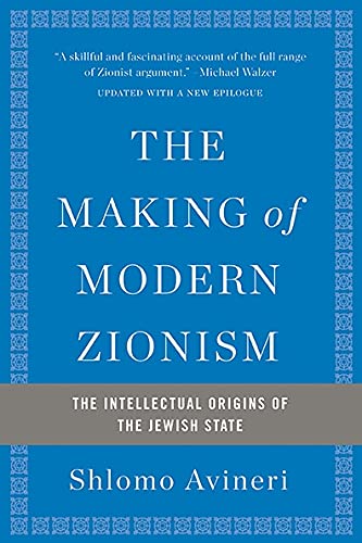 [9780465094790] The Making of Modern Zionism: The Intellectual Origins of the Jewish State