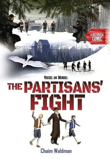 [9798886730494] Yossel and Mendel: The Partisans' Fight