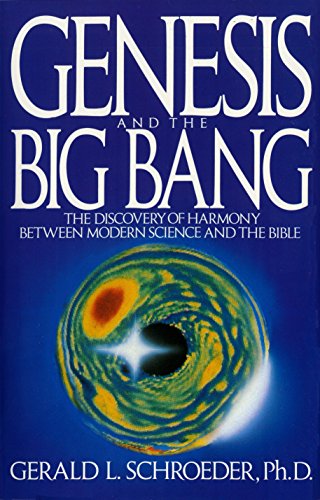[9780553354133] Genesis and the Big Bang: The Discovery Of Harmony Between Modern Science And The Bible