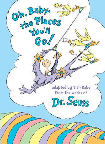 [9780553520576] Oh, Baby, the Places You'll Go!