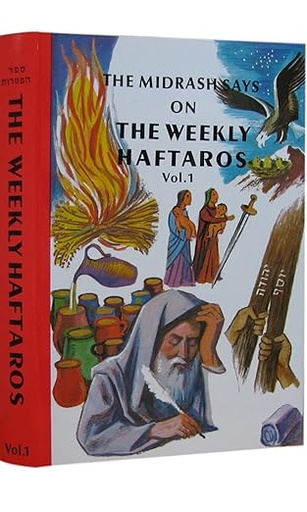 [3289] The Midrash Says: The Weekly Haftoros | Volume 1 | The Book Of Bereishis
