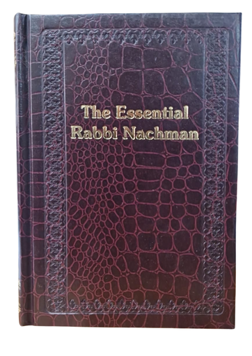 [3314] Essential Rabbi Nachman | Compiled By Rabbi Avraham Greenbaum