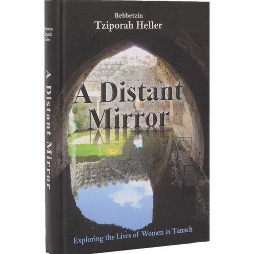 [3538] A Distant Mirror - Women Tanach | By Tziporah Heller