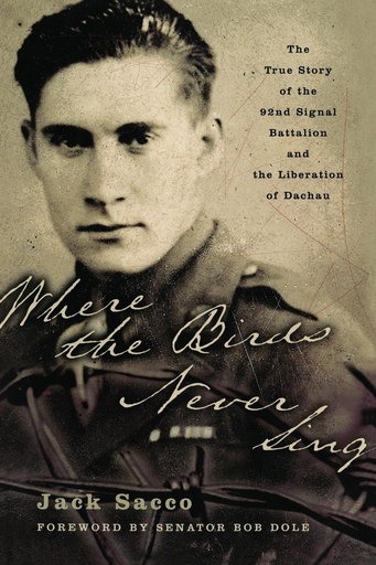 [60096667] Where the Birds Never Sing: Liberation of Dachau