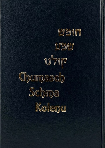[6575] CHUMASCH SCHMA KOLENU