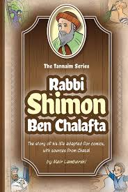 [9781680255850] Tannaim Series: RABBI SHIMON BEN CHALAFTA | The story of his life adapted for comics, with sources from Chazal