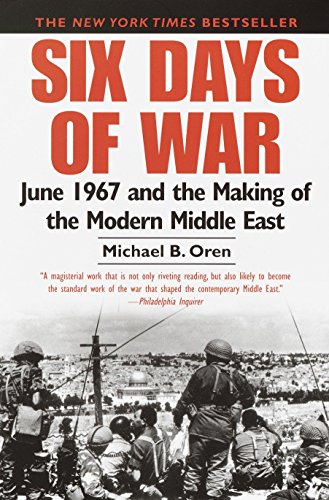 [9780345461926] Six Days of War: June 1967 and the Making of the Modern Middle East