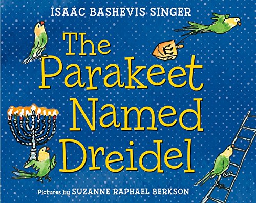 [9780374300944] The Parakeet Named Dreidel: A Picture Book