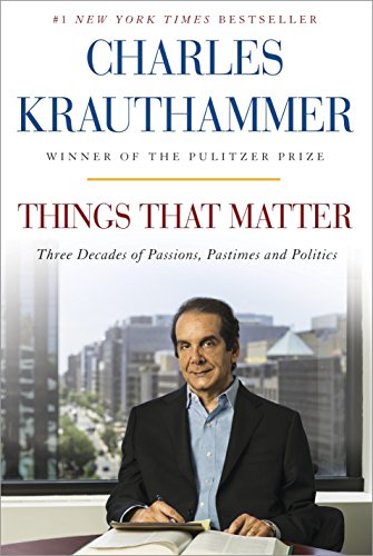 [9780385349178] Things That Matter: Three Decades of Passions, Pastimes and Politics [Deckled Edge]